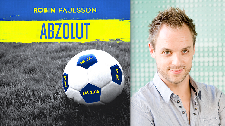 Robin Paulsson släpper nya EM-låten och hyllar Zlatan