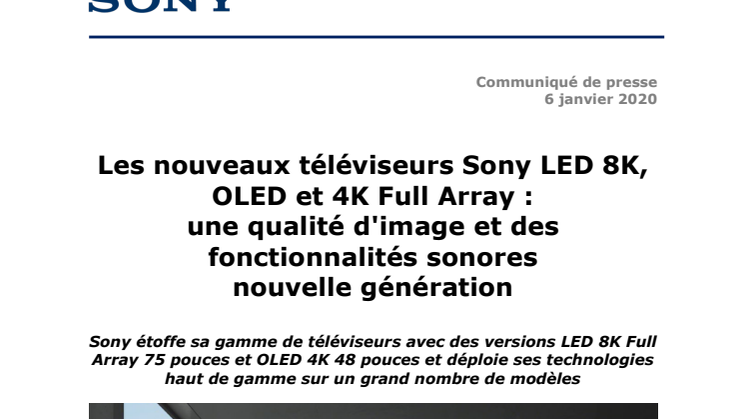 CES 2020 : Les nouveaux téléviseurs Sony LED 8K, OLED et 4K Full Array :  une qualité d'image et des fonctionnalités sonores nouvelle génération