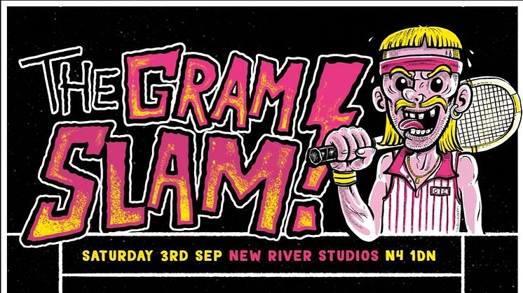 London's "Gram Slam" Launch Party SAT 3 SEPT w/ Desperate Fun, Irmans, Big Dipper, Patrice Picard, Lucy Ellis and more! 