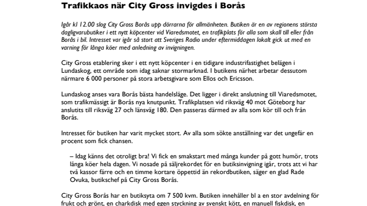 Trafikkaos när City Gross invigdes i Borås