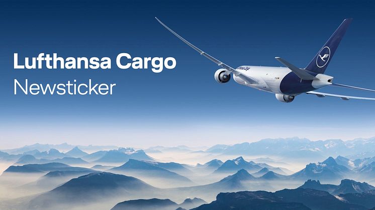 Lufthansa Cargo Newsticker - 21. August 2024