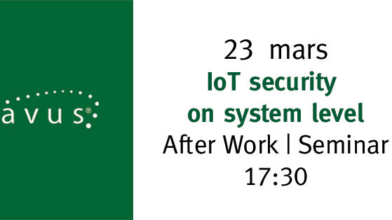 Seminarium: Internet of things (IoT) och säkerhet i inbyggda system, torsdagen den 23 mars!