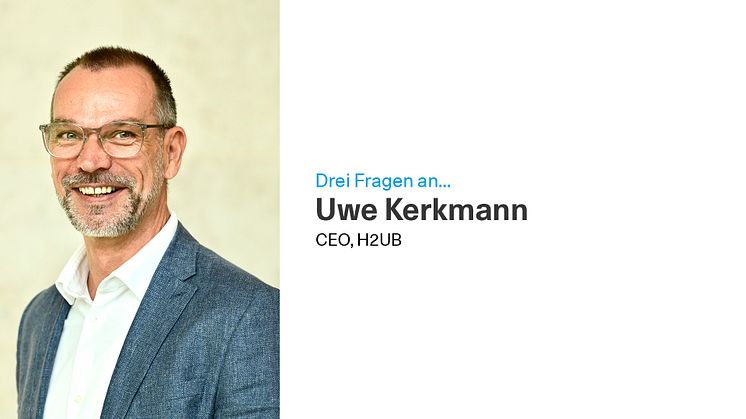 Uwe Kerkmann ist CEO des auf Wasserstoff spezialisierten Start-up Accelerators in Europa, dem H2UB.