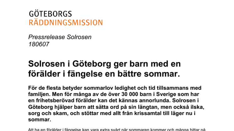 Solrosen i Göteborg ger barn med en förälder i fängelse en bättre sommar.
