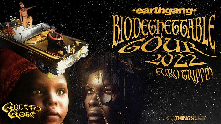 EARTHGANG till Sverige med "The Biodeghettable: Euro Trippin”  