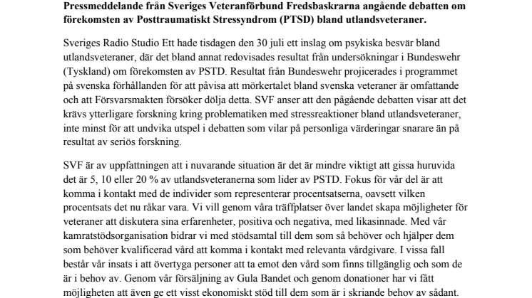Sveriges Veteranförbund Fredsbaskrarna angående debatten om förekomsten av Posttraumatiskt Stressyndrom (PTSD) bland utlandsveteraner.