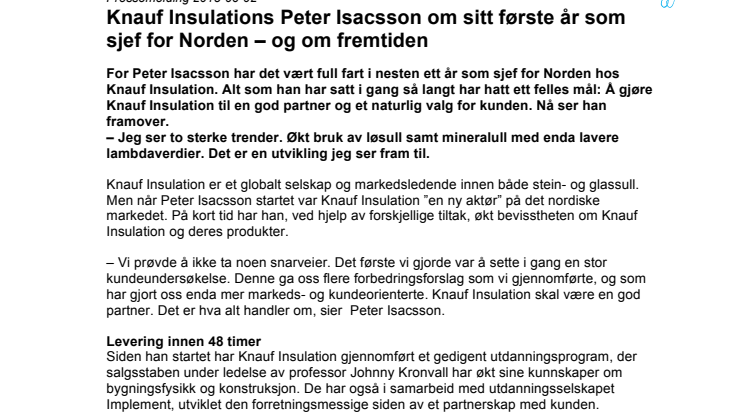 Knauf Insulations Peter Isacsson om sitt første år som sjef for Norden – og om fremtiden