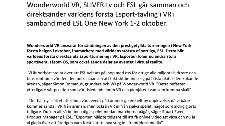 Wonderworld VR direktsänder världens första e-sport-tävling i VR i samband med ESL One New York 1-2 oktober.