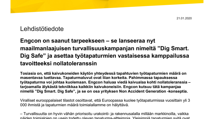 Engcon on saanut tarpeekseen – se lanseeraa nyt maailmanlaajuisen turvallisuuskampanjan nimeltä ”Dig Smart. Dig Safe” ja asettaa työtapaturmien vastaisessa kamppailussa tavoitteeksi nollatoleranssin