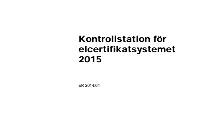 Rapport: Kontrollstation för elcertifikatsystemet 2015