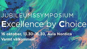 Pressinbjudan den 16 oktober: Jubileumssymposium – Excellence by Choice