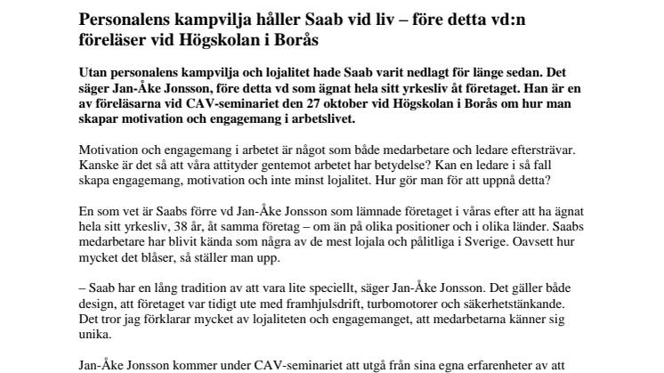 Personalens kampvilja håller Saab vid liv – före detta vd:n föreläser vid Högskolan i Borås