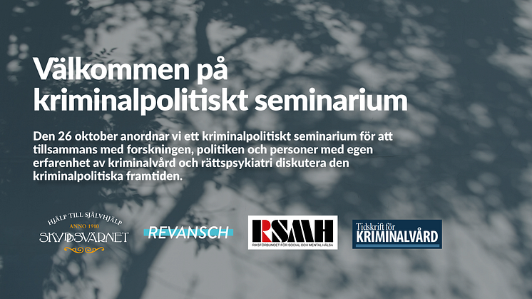 Välkommen på Kriminalpolitiskt seminarium den 26 oktober