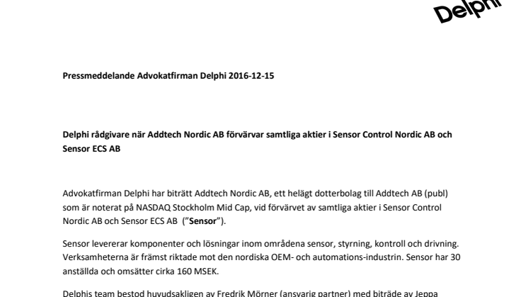 Delphi rådgivare när Addtech Nordic AB förvärvar samtliga aktier i Sensor Control Nordic AB och Sensor ECS AB