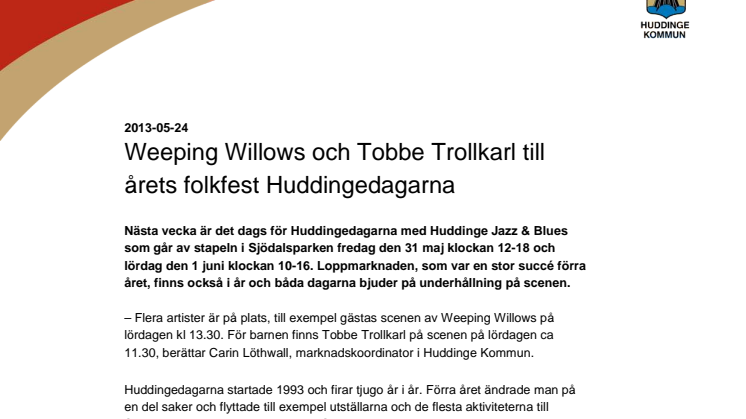 Weeping Willows och Tobbe Trollkarl till årets folkfest Huddingedagarna