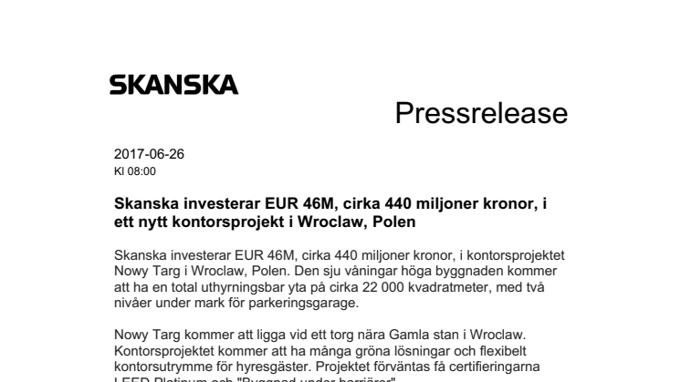 Skanska investerar EUR 46M, cirka 440 miljoner kronor, i ett nytt kontorsprojekt i Wroclaw, Polen