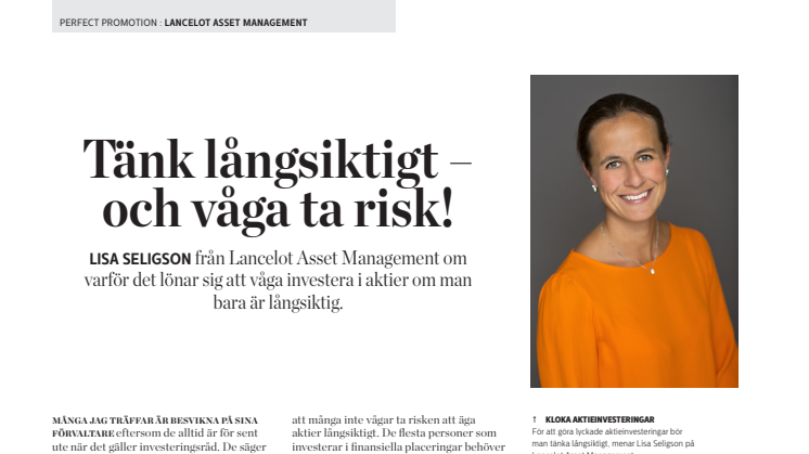 SvD, A Perfect Guide, "Tänk långsiktigt och våga ta risk", krönika av Lisa seligson, 26 oktober 2013