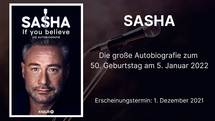 SASHA - Die Autobiografie des Superstars zu seinem 50. Geburtstag!