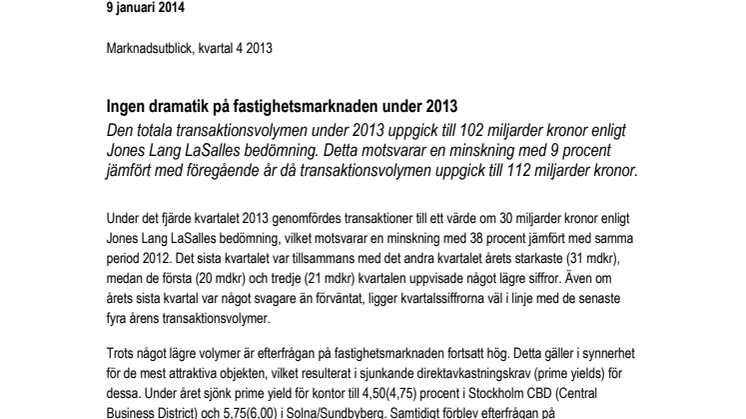 Marknadsutblick, kvartal 4 2013 - Ingen dramatik på fastighetsmarknaden under 2013  