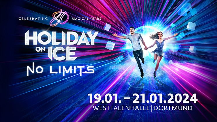 Vom 19. bis 21.01.2024 feiert HOLIDAY ON ICE mit der neuen Show NO LIMITS zum 80-jähriges Jubiläum in Dortmund
