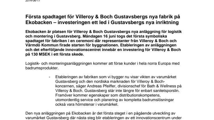 Första spadtaget för Villeroy & Boch Gustavsbergs nya fabrik på Ekobacken – investeringen ett led i Gustavsbergs nya inriktning