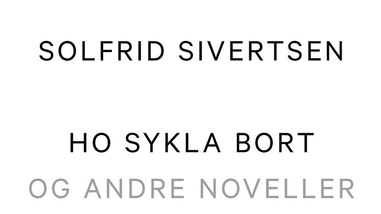 Ny novellesamling frå Solfrid Sivertsen
