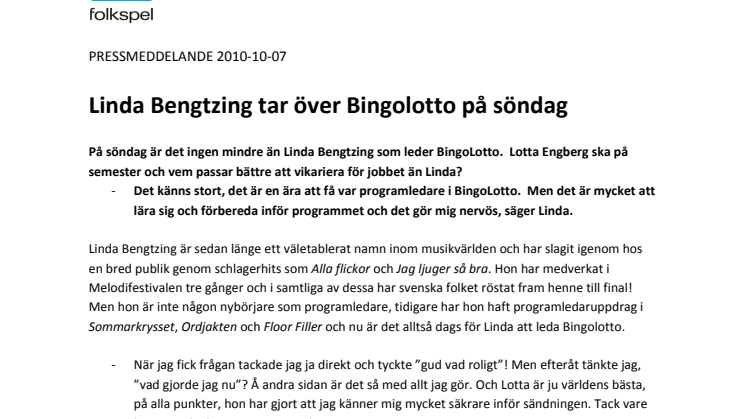 Linda Bengtzing tar över Bingolotto på söndag