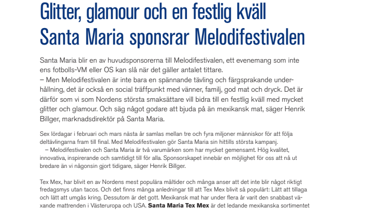 Glitter, glamour och en festlig kväll. Santa Maria sponsrar Melodifestivalen.