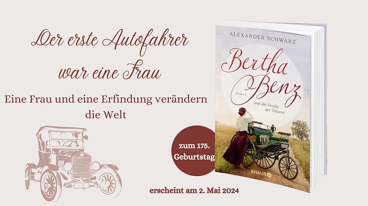 Bertha Benz: Die erste Romanbiografie über die Frau, die dem Automobil zum Fortschritt verhalf