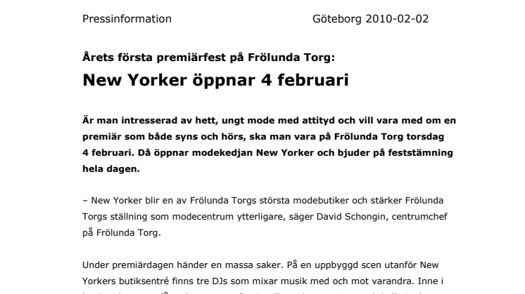 Årets första premiärfest på Frölunda Torg: New Yorker öppnar 4 februari