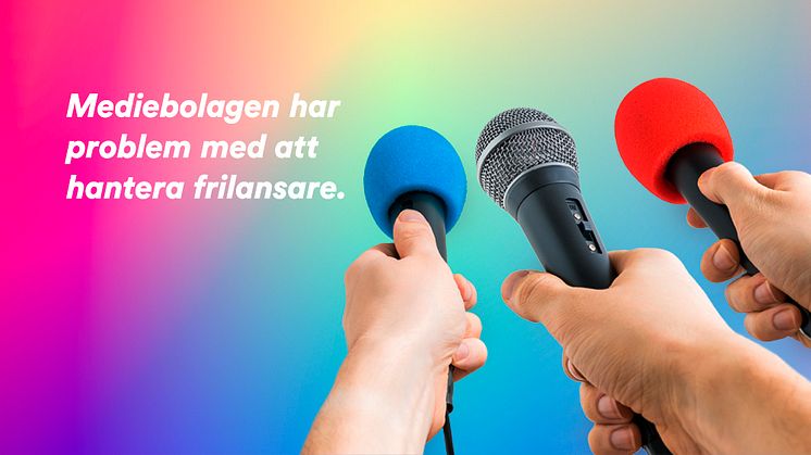 Mediebolagen har problem med att hantera frilansare