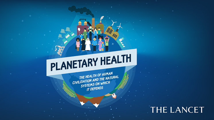 Discovery releases The Rockefeller Foundation-Lancet Commission report on Planetary Health 