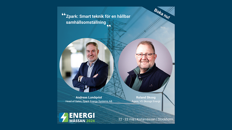 Träffa Zpark Energy Systems på Energimässan 22-23 maj