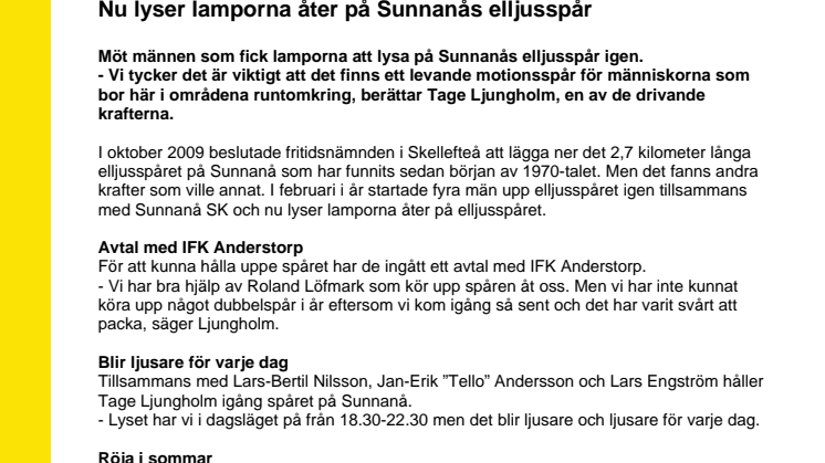 Nu lyser lamporna åter på Sunnanås elljusspår 