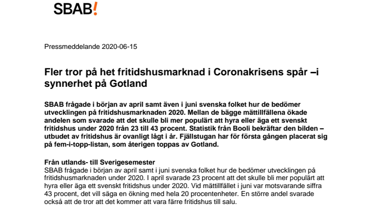 Fler tror på het fritidshusmarknad i Coronakrisens spår –i synnerhet på Gotland