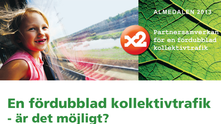 Påminnelse inbjudan Almedalen:En fördubblad kollektivtrafik - är det möjligt? 