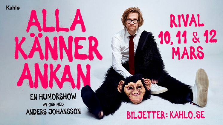 ”ALLA KÄNNER ANKAN” 10-12/3