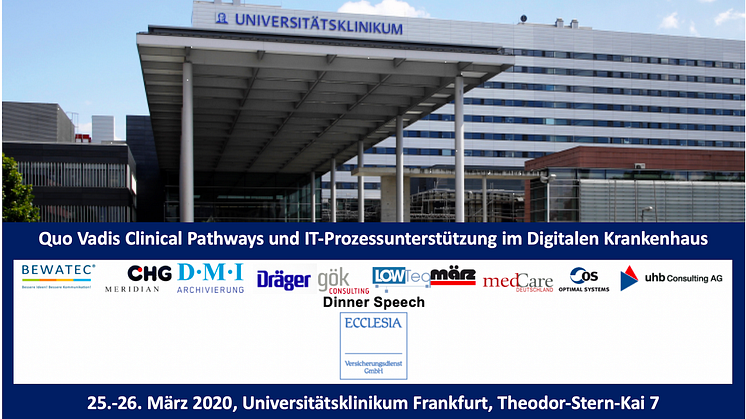 25.-26.03.2020: Entscheider-Werkstatt Uniklinik Frankfurt - Quo Vadis Clinical Pathways und IT-Prozessunterstützung im Digitalen Krankenhaus