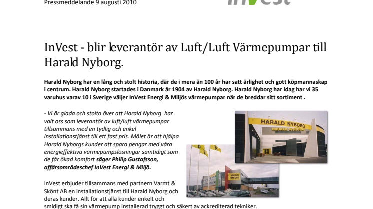 InVest - blir leverantör av Luft/Luft Värmepumpar till Harald Nyborg. 