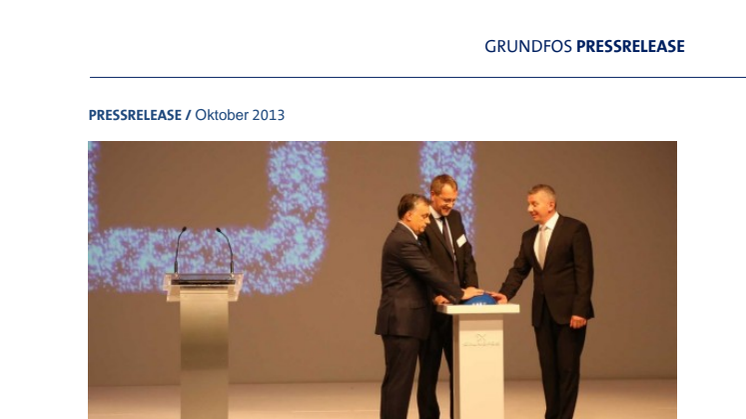 Grundfos öppnar ny fabrik i Ungern