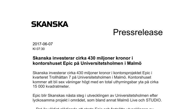 Skanska investerar cirka 430 miljoner kronor i kontorshuset Epic på Universitetsholmen i Malmö