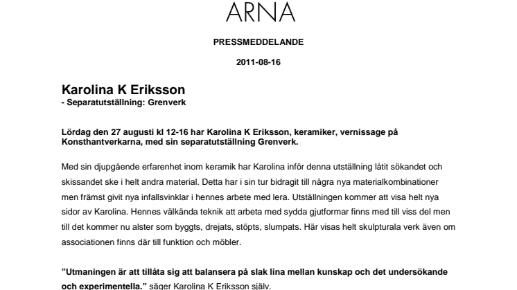 Karolina K Eriksson - Grenverk