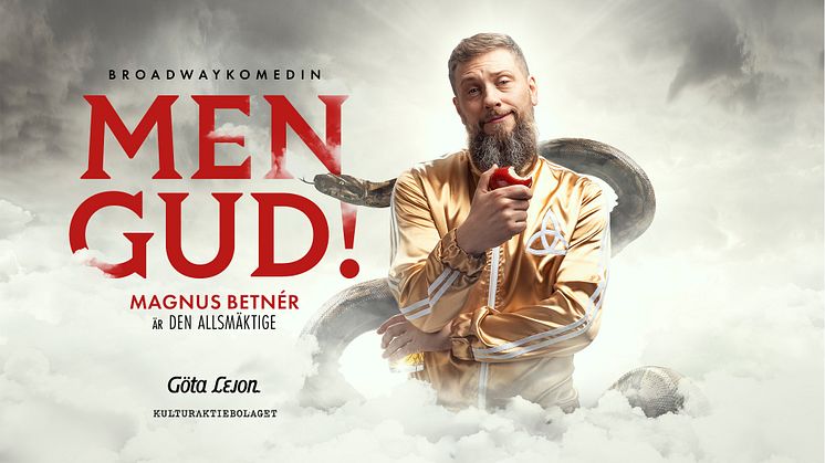 MEN GUD! – Magnus Betnér är den allsmäktige. Premiär 2 februari 2020 på Göta Lejon.