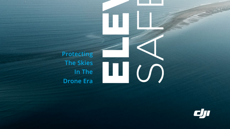 Elevating Safety: Protecting The Skies In The Drone Era
