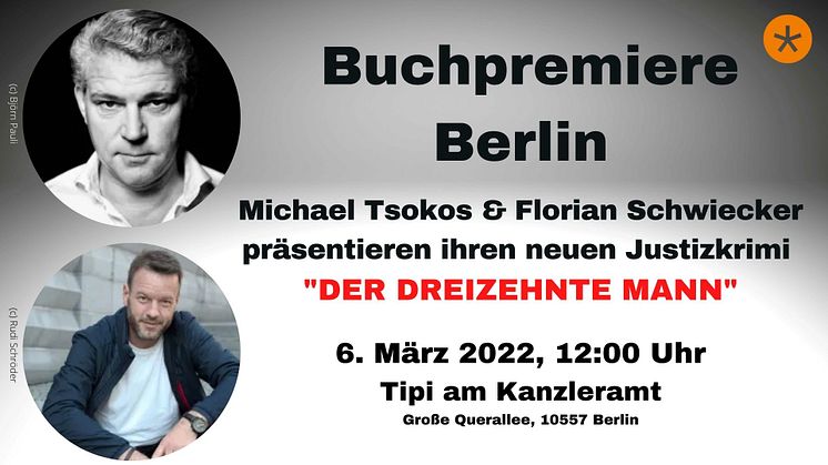Buchpremiere in Berlin für Justizkrimi Nr. 2: Michael Tsokos und Florian Schwiecker präsentieren "Der dreizehnte Mann"