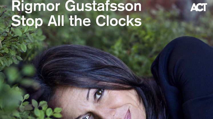 Rigmor Gustafsson släpper singeln "Stop All The Clocks".