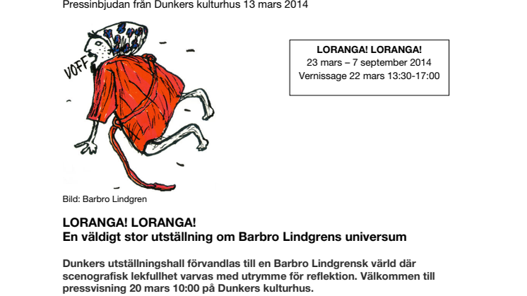 Pressinbjudan: Barbro Lindgren, LORANGA! LORANGA! på Dunker skulturhus