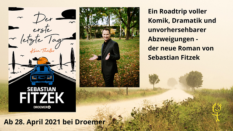 DER ERSTE LETZTE TAG - Ein Roman, kein Thriller von Bestsellerautor Sebastian Fitzek: "Denn wann, wenn nicht jetzt, brauchen wir etwas zum Lachen?"