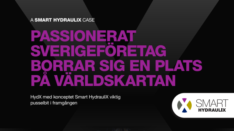 HydX första casefilm om det passionerade sverigeföretaget som nu borrar sig en plats på världskartan 