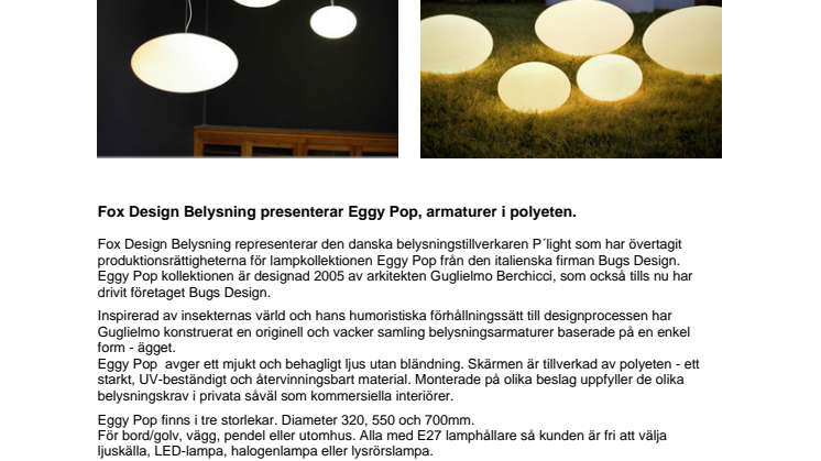 Fox Design presenterar Eggy Pop, armaturer i polyeten. 